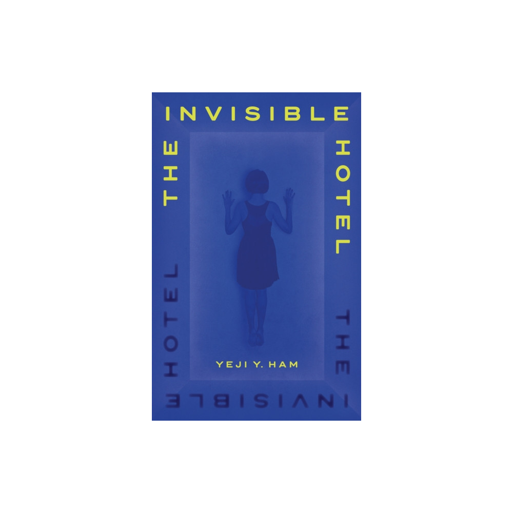 Produktbild för The Invisible Hotel (inbunden, eng)