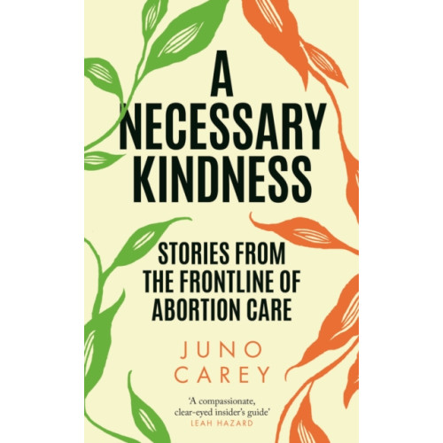 Atlantic Books A Necessary Kindness (inbunden, eng)