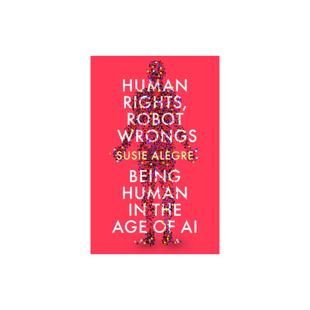 Produktbild för Human Rights, Robot Wrongs (häftad, eng)