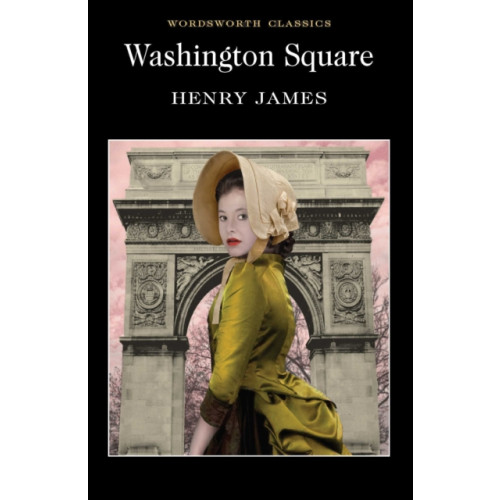 Wordsworth Editions Ltd Washington Square (häftad, eng)