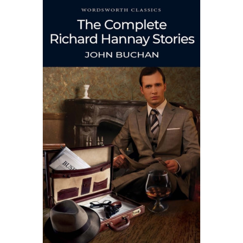 Wordsworth Editions Ltd The Complete Richard Hannay Stories (häftad, eng)