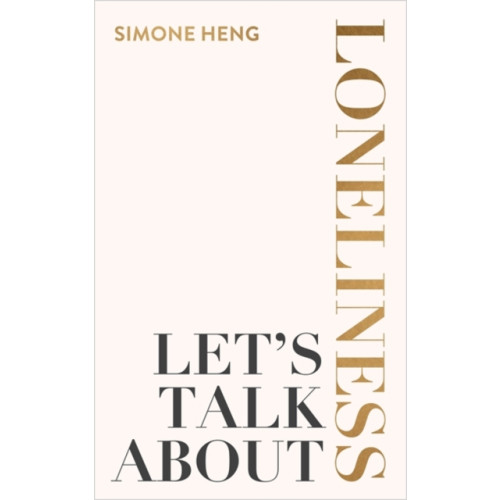 Hay House UK Ltd Let's Talk About Loneliness (häftad, eng)