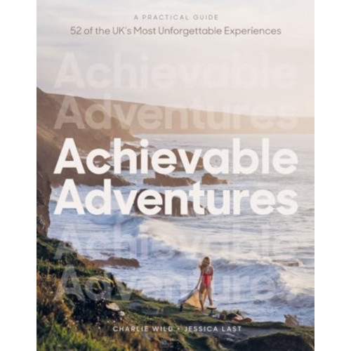 Quadrille Publishing Ltd Achievable Adventures (häftad, eng)