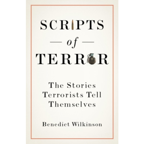 C hurst & co publishers ltd Scripts of Terror (inbunden, eng)