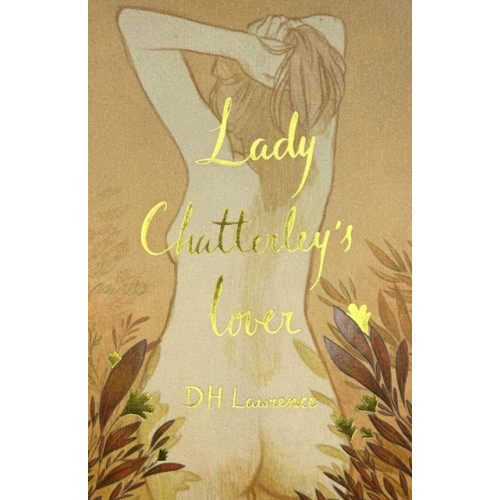 Wordsworth Editions Ltd Lady Chatterley's Lover (Collector's Edition) (inbunden, eng)
