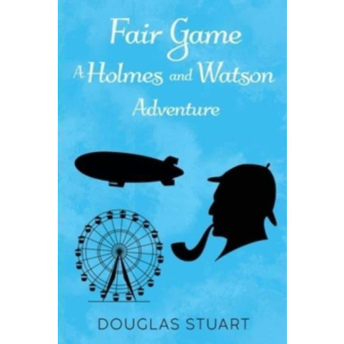 Pegasus Elliot Mackenzie Publishers Fair Game: A Holmes and Watson Adventure (häftad, eng)