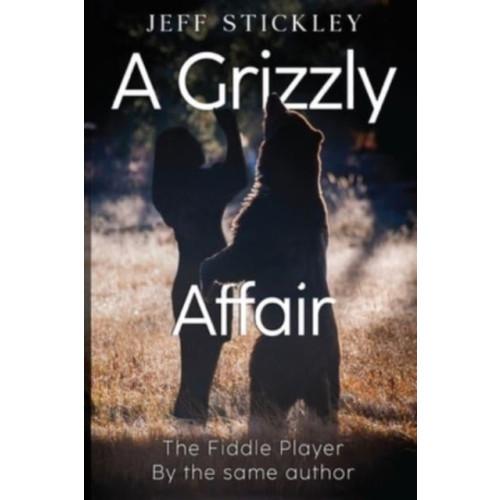 Pegasus Elliot Mackenzie Publishers A Grizzly Affair (häftad, eng)