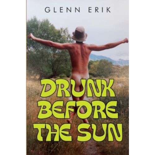 Pegasus Elliot Mackenzie Publishers Drunk before the Sun (häftad, eng)