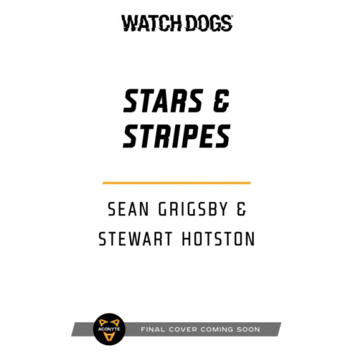 Aconyte Books Watch Dogs: Stars & Stripes (häftad, eng)