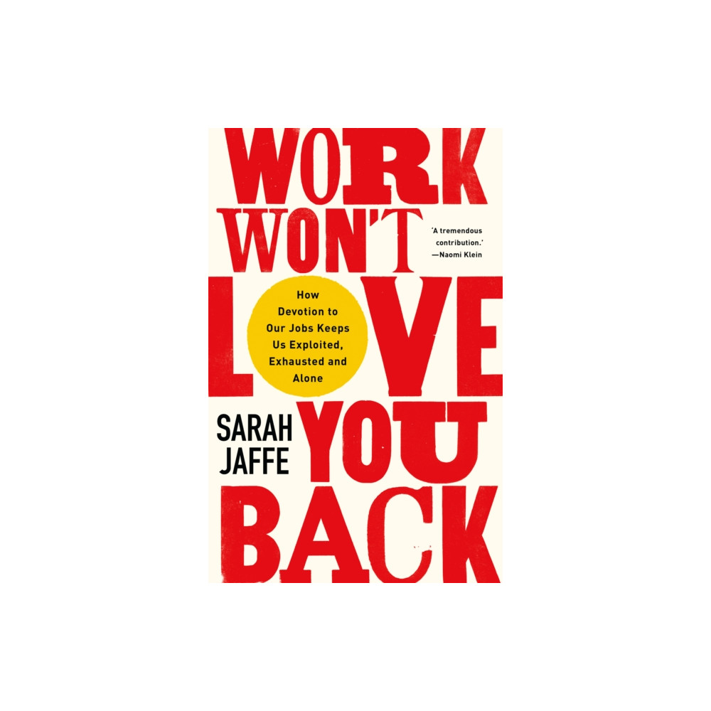 Produktbild för Work Won't Love You Back (häftad, eng)