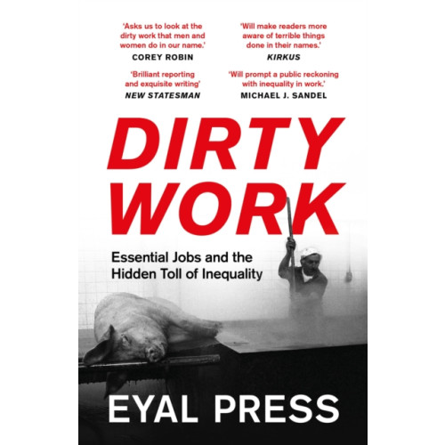 Bloomsbury Publishing PLC Dirty Work (häftad, eng)