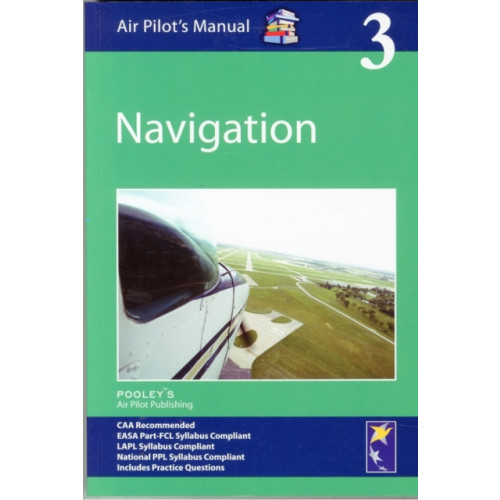 Pooleys Air Pilot Publishing Ltd Air Pilot's Manual - Navigation (häftad, eng)