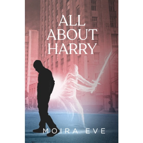 Moira Eve All About Harry (häftad, eng)