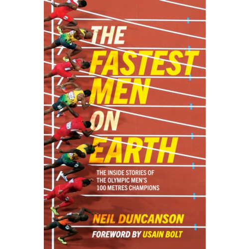 Headline Publishing Group The Fastest Men on Earth (häftad, eng)