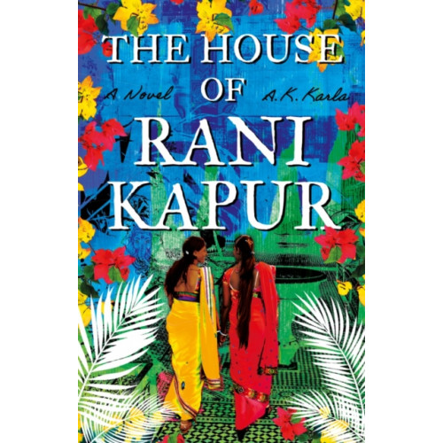 Troubador Publishing The House of Rani Kapur (häftad, eng)