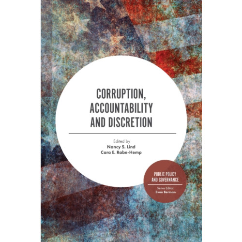 Emerald Publishing Limited Corruption, Accountability and Discretion (häftad, eng)