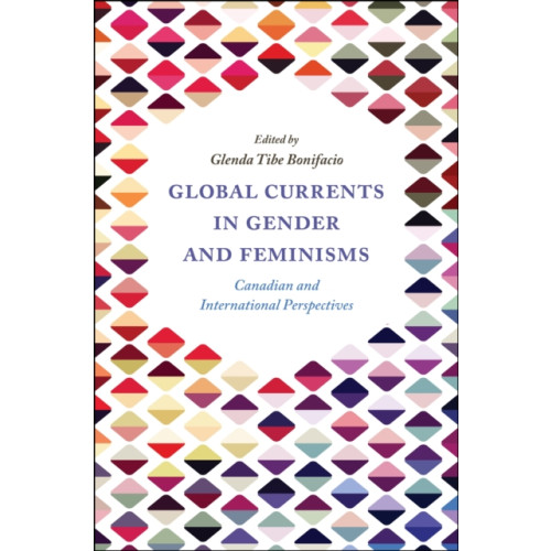 Emerald Publishing Limited Global Currents in Gender and Feminisms (häftad, eng)