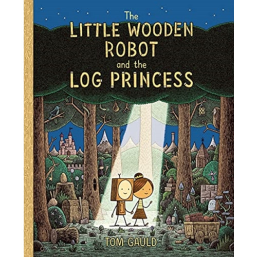 Templar Publishing The Little Wooden Robot and the Log Princess (inbunden, eng)