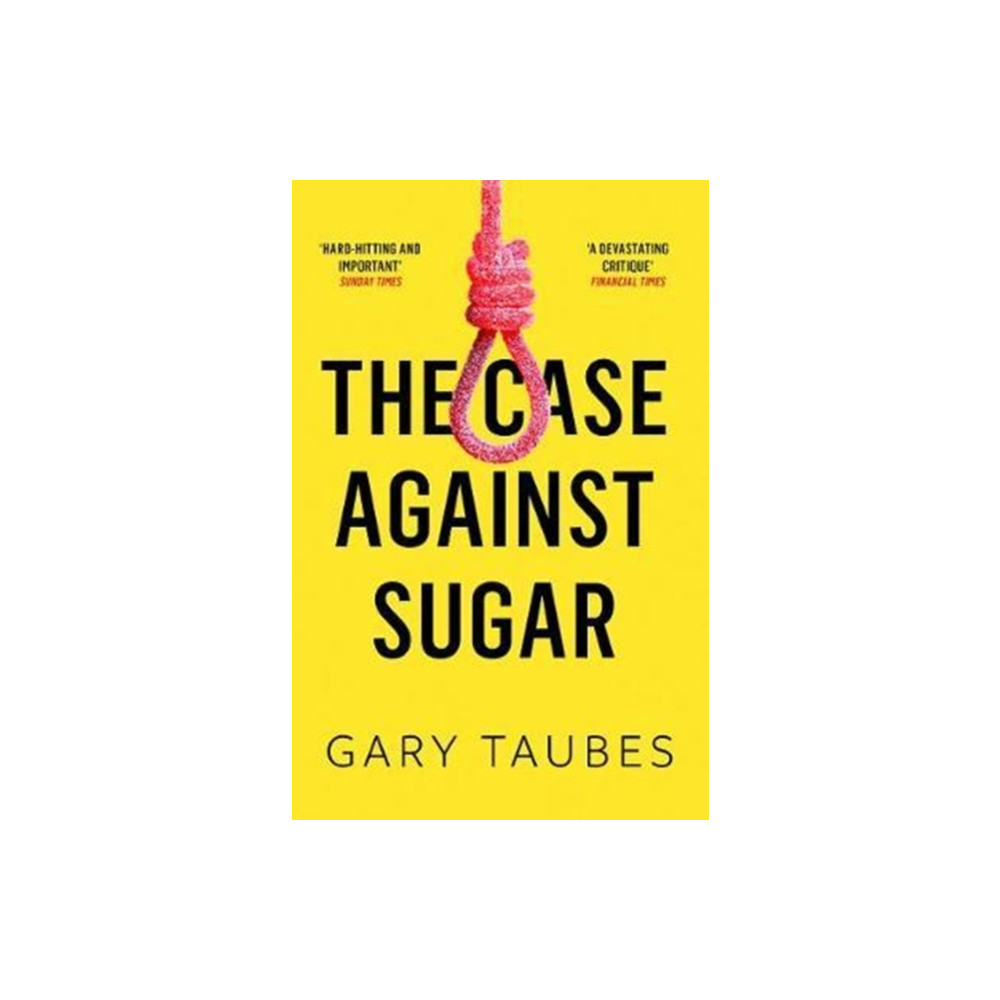 Produktbild för The Case Against Sugar (häftad, eng)