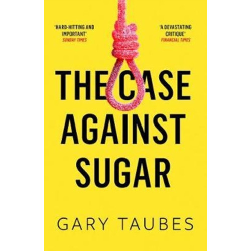 Granta Books The Case Against Sugar (häftad, eng)