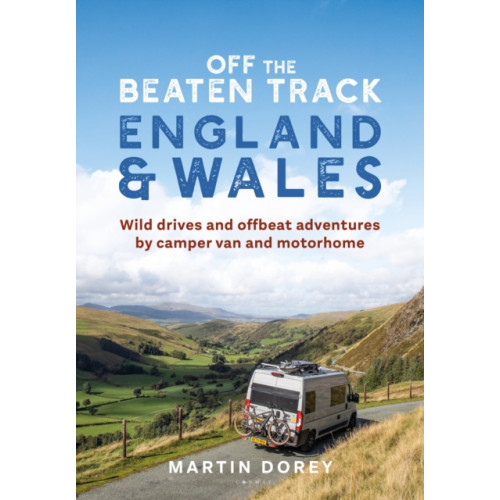 Bloomsbury Publishing PLC Off the Beaten Track: England and Wales (häftad, eng)