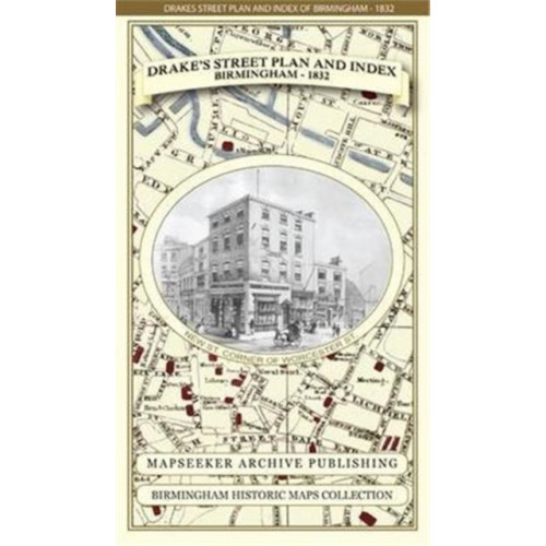 Historical Images Ltd James Drake's Street Plan and Index of Birmingham 1832