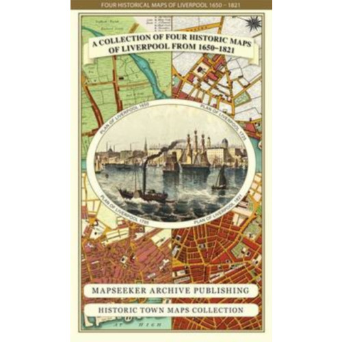 Historical Images Ltd Liverpool 1650 to 1821 - Fold Up Map Containing Town Plans of Liverpool that include Liverpool 1650, 1725, 1795 and Sherwood's plan of Liverpool and Environs 1821