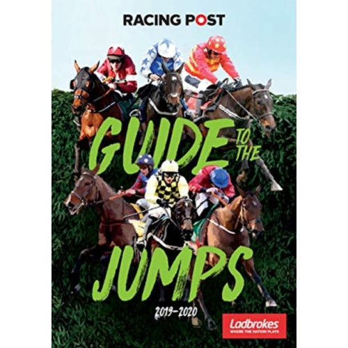 Pitch Publishing Ltd Racing Post Guide to the Jumps 2019-2020 (häftad, eng)