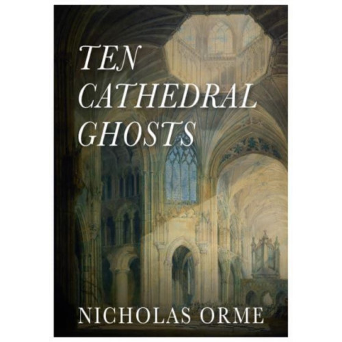 The Self-Publishing Partnership Ltd Ten Cathedral Ghosts (häftad, eng)