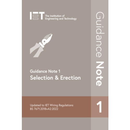 Institution of Engineering and Technology Guidance Note 1: Selection & Erection (häftad)