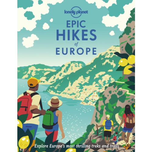 Lonely Planet Global Limited Lonely Planet Epic Hikes of Europe (inbunden, eng)