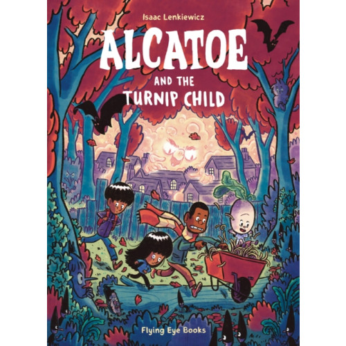 Flying Eye Books Alcatoe and the Turnip Child (häftad, eng)