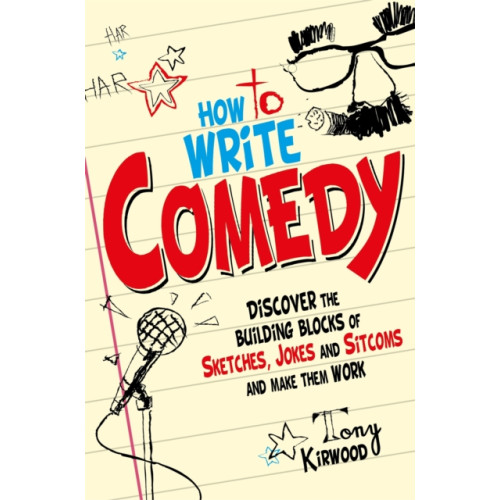Little, Brown Book Group How To Write Comedy (häftad, eng)