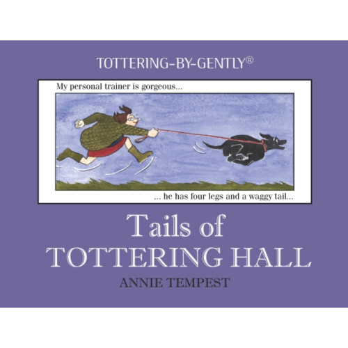 Quiller Publishing Ltd Tails of Tottering Hall (inbunden, eng)