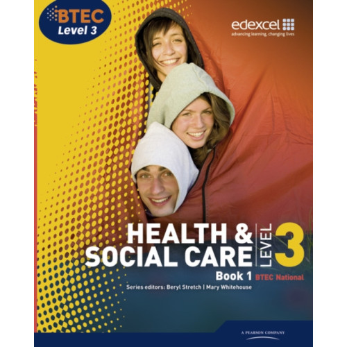 Pearson Education Limited BTEC Level 3 National Health and Social Care: Student Book 1 (häftad, eng)