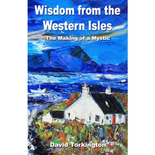 Collective Ink Wisdom from the Western Isles – The Making of a Mystic (häftad, eng)