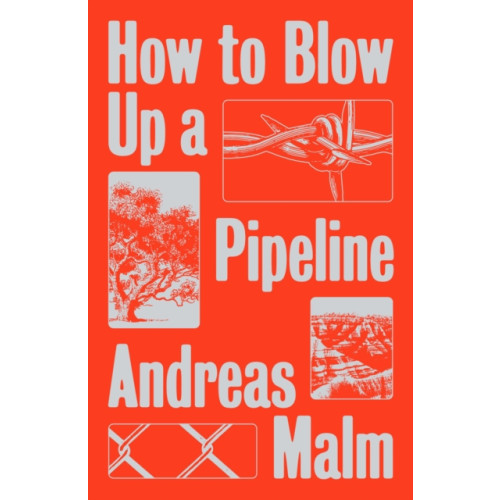 Verso Books How to Blow Up a Pipeline (häftad, eng)