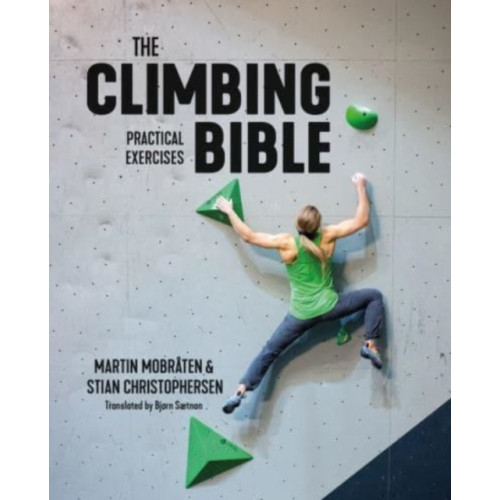 Vertebrate Publishing Ltd The Climbing Bible: Practical Exercises (häftad, eng)