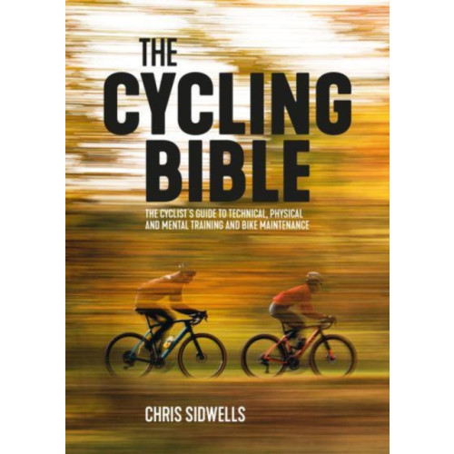 Vertebrate Publishing Ltd The Cycling Bible (häftad, eng)