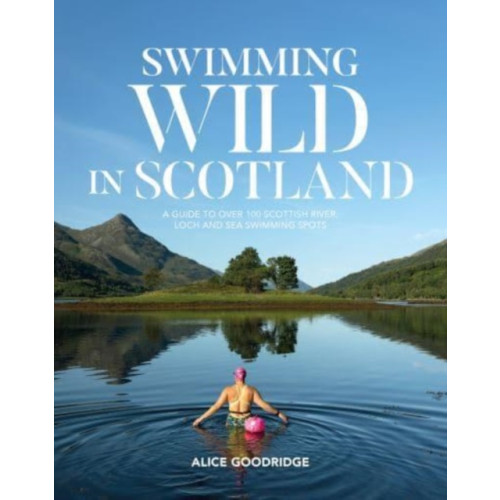 Vertebrate Publishing Ltd Swimming Wild in Scotland (häftad, eng)