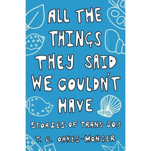 Jessica kingsley publishers All the Things They Said We Couldn't Have (häftad, eng)