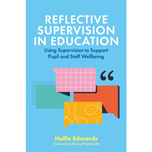 Jessica kingsley publishers Reflective Supervision in Education (häftad, eng)