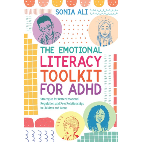 Jessica kingsley publishers The Emotional Literacy Toolkit for ADHD (häftad, eng)