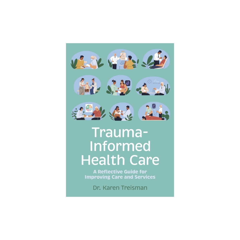 Produktbild för Trauma-Informed Health Care (häftad, eng)