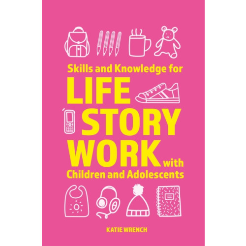 Jessica kingsley publishers Skills and Knowledge for Life Story Work with Children and Adolescents (häftad, eng)