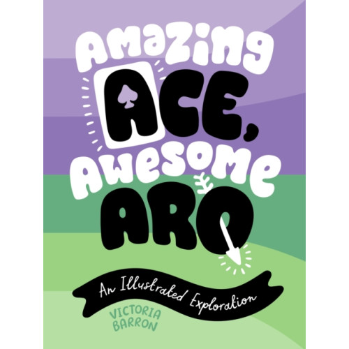 Jessica kingsley publishers Amazing Ace, Awesome Aro (inbunden, eng)