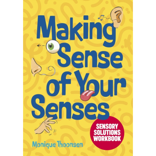 Jessica kingsley publishers Making Sense of Your Senses (häftad, eng)