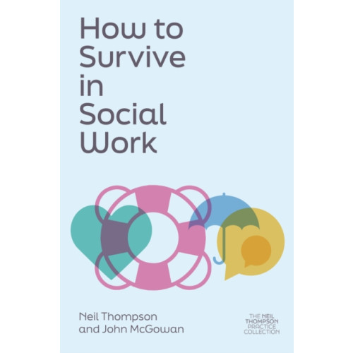 Jessica kingsley publishers How to Survive in Social Work (häftad, eng)