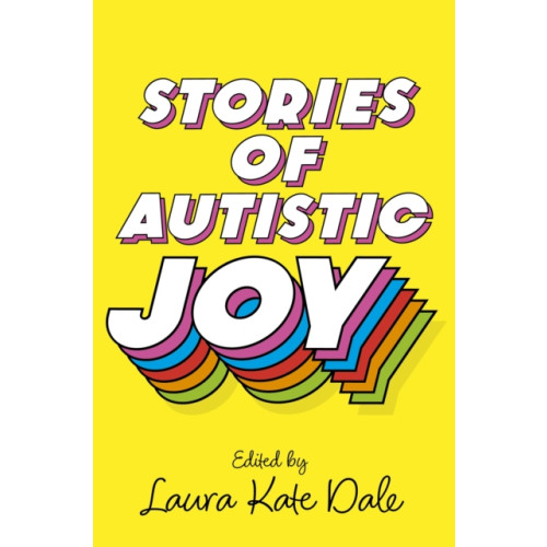 Jessica kingsley publishers Stories of Autistic Joy (häftad, eng)