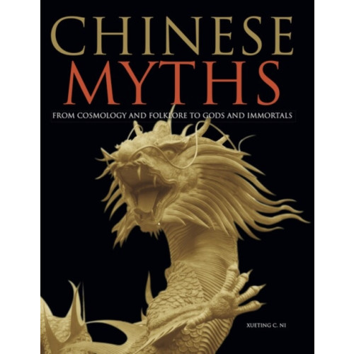 Amber Books Ltd Chinese Myths (inbunden, eng)